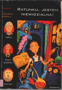 Ratunku, jestem niewidzialna!