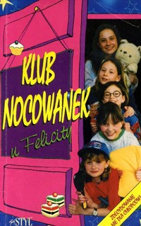 Klub nocowanek u Felicity