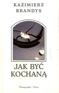 Jak być kochaną