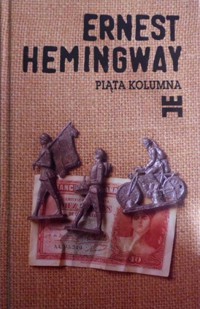 Piąta kolumna i cztery opowiadania z wojny hiszpańskiej