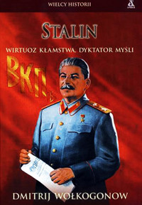 Stalin. Wirtuoz kłamstwa, dyktator myśli