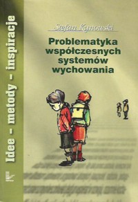 Problematyka współczesnych systemów wychowania