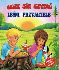 Uczę się czytać. Leśni przyjaciele