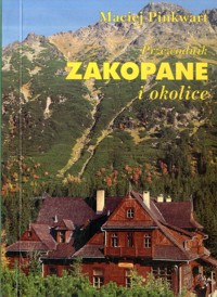 Zakopane i okolice. Przewodnik