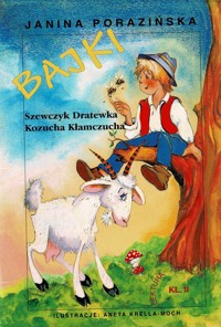 Bajki: Szewczyk Dratewka, Kozucha Kłamczucha