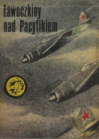 Ławoczkiny nad Pacyfikiem