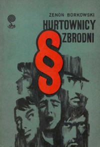 Hurtownicy zbrodni