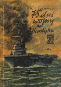 75 dni wojny na Atlantyku