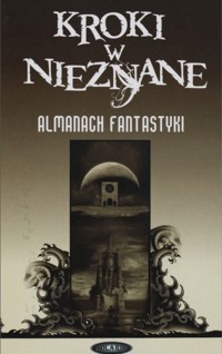 Kroki w nieznane. Almanach fantastyki 2006
