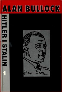 Hitler i Stalin. Żywoty równoległe. Tom 1