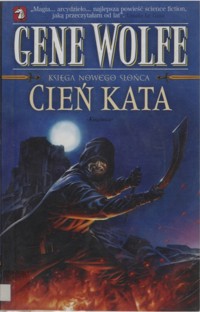 Księga Nowego Słońca (1). Cień kata