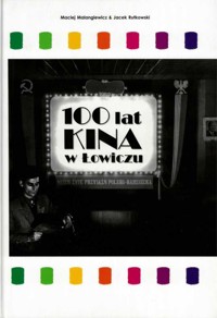 100 lat kina w Łowiczu