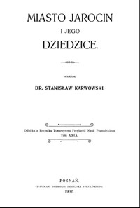 Miasto Jarocin i jego dziedzice