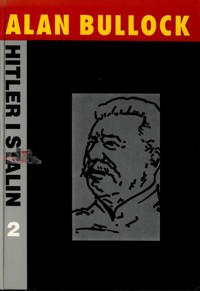 Hitler i Stalin. Żywoty równoległe. Tom 2