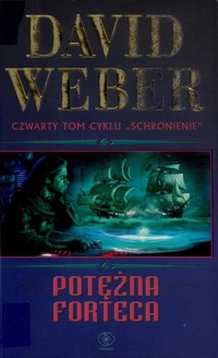 Schronienie (4). Potężna forteca