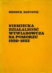Niemiecka działalność wywiadowcza na Pomorzu 1920-1933