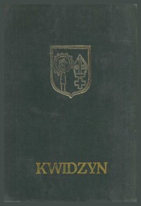 Kwidzyn. Z dziejów miasta i okolic