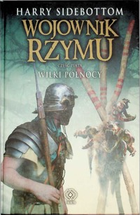 Wojownik Rzymu (5). Wilki Północy