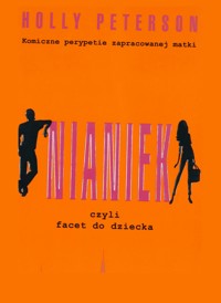 Nianiek, czyli facet do dziecka