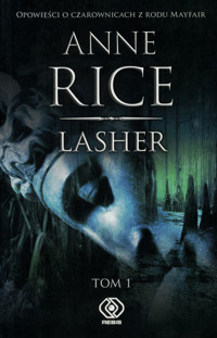 Lasher. Tom 1