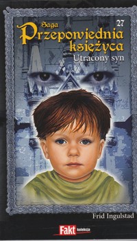Przepowiednia księżyca (27). Utracony syn