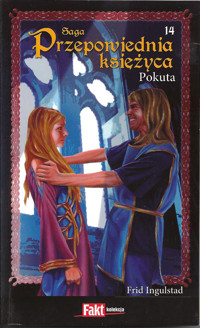 Przepowiednia księżyca (14). Pokuta