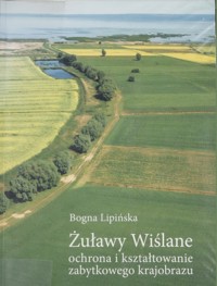 Żuławy Wiślane ochrona i kształtowanie zabytkowego krajobrazu