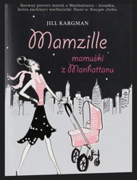 Mamzille, mamuśki z Manhattanu