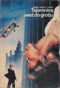 Tajemnicę weź do grobu