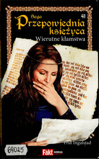 Przepowiednia księżyca (41). Wierutne kłamstwa