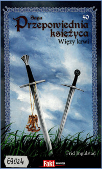 Przepowiednia księżyca (40). Więzy krwi