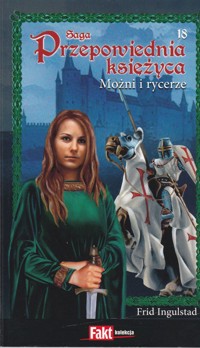 Przepowiednia księżyca (18). Możni i rycerze