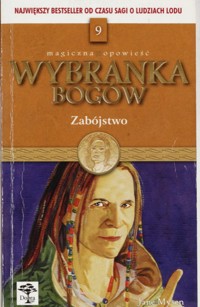 Wybranka bogów (9). Zabójstwo