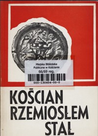 Kościan rzemiosłem stał