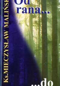 Od rana do wieczora