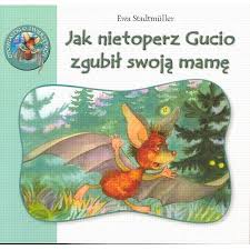Jak nietoperz Gucio zgubił swoją mamę