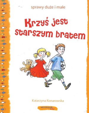 Krzyś jest starszym bratem
