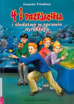 4 1/2 przyjaciela i śledztwo w sprawie dyrektora