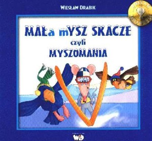 Mała mysz skacze czyli myszomania