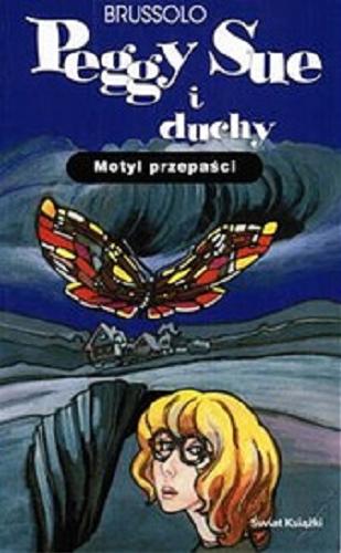 Peggy Sue i duchy. Motyl przepaści