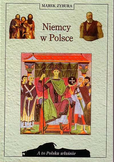 A to Polska właśnie. Niemcy w Polsce