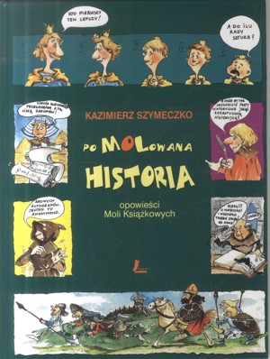 Pomolowana historia. Opowieści Moli Książkowych