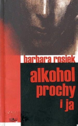 Alkohol, prochy i ja