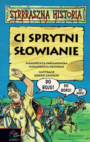 Ci sprytni Słowianie