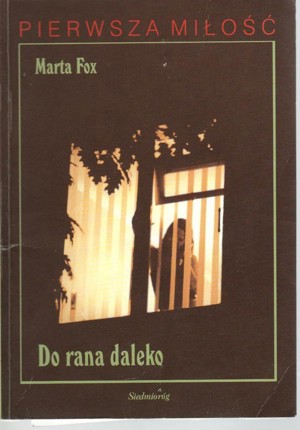 Do rana daleko