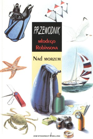Przewodnik Młodego Robinsona. Nad morzem