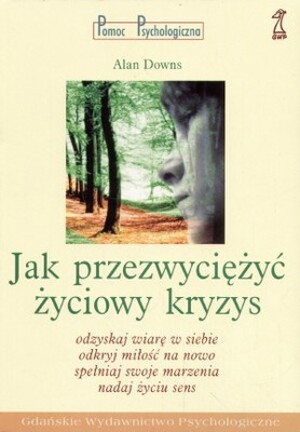 Jak przezwyciężyć życiowy kryzys