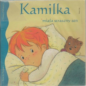 Kamilka miała straszny sen