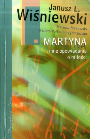 Martyna i inne opowiadania o miłości