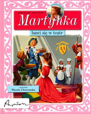 Martynka bawi się w teatr